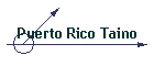 Puerto Rico Taino
